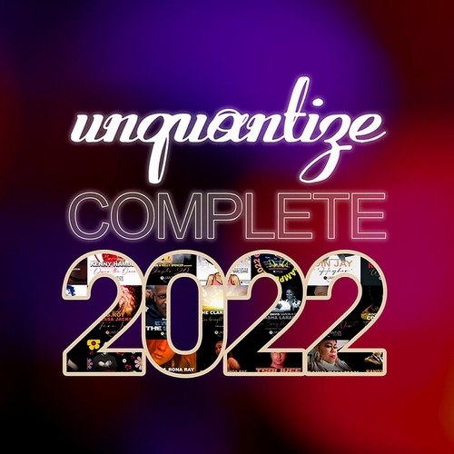 VA - Unquantize Complete 2022 [UNQTZCOMP016]